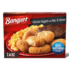 BANQUET CHICKEN NUGGETS WITH MAC AND CHEESE AND BROWNIE 7.4 OZ # ROCK VALUE PRODUCT. ORDER BY  WEDNESDAY EVENING NOV 14 FOR NOV 19 DELIVERY#