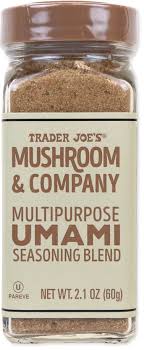 TRADER JOES TJ'S MUSHROOM AND COMPANY MULTIPURPOSE UMAMI SEASONING BLEND 2.1 OZ #ROCK VALUE-ORDER BY  TUESDAY EVENING AUGUST 19 ARRIVING AUGUST 27 FOR DELIVERY#
