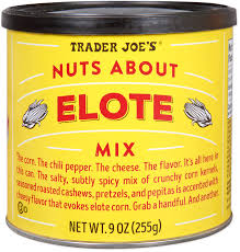 TRADER JOE'S NUTS ABOUT ELOTE MIX 9 OZ #ROCK VALUE-ORDER BY TUESDAY EVENING NOV 25 ARRIVING DEC 03 FOR DELIVERY#