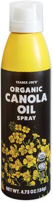 TRADER JOES ORGANIC CANOLA OIL SPRAY 4.73 FL OZ #ROCK VALUE-ORDER BY  TUESDAY EVENING AUGUST 19 ARRIVING AUGUST 27 FOR DELIVERY#