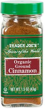 TRADER JOES ORGANIC GROUND CINNAMON 1.5 OZ #ROCK VALUE-ORDER BY  TUESDAY EVENING AUGUST 19 ARRIVING AUGUST 27 FOR DELIVERY#